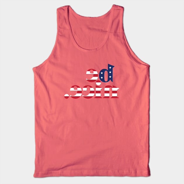 be nice, america. Tank Top by MikeSolava